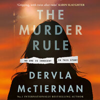 The Murder Rule - Dervla McTiernan, Michael Crouch