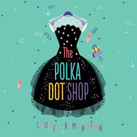 The Polka Dot Shop - Laurel Remington