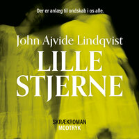 Lille stjerne - John Ajvide Lindqvist