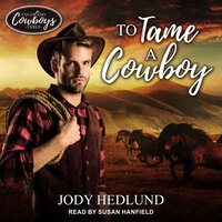 To Tame a Cowboy - Jody Hedlund
