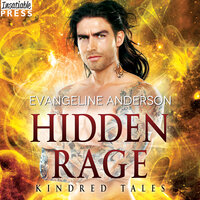 Hidden Rage: A Kindred Tales Novel - Evangeline Anderson