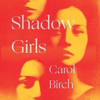 Shadow Girls - Carol Birch