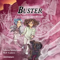 Spökhunden Buster 3 – Den hemliga operationen - Tobias Söderlund