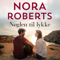 Nøglen til lykke - Nora Roberts