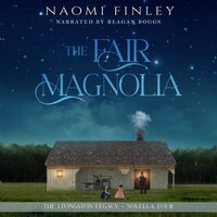 The Fair Magnolia - Naomi Finley