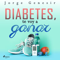 Diabetes, te voy a ganar - Jorge Genesir
