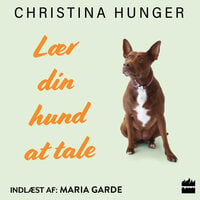 Lær din hund at tale - Christina Hunger