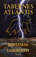 Tabernes Atlantis - Benjamin Lamberth