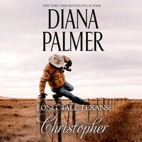Long, Tall Texans: Christopher - Diana Palmer