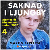 Del 4. Den ensamma strumpan - Saknad i Ljungby - Martin Ezpeleta