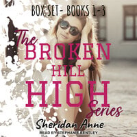 The Broken Hill High Series: BOX SET (Books 1-3) - Sheridan Anne