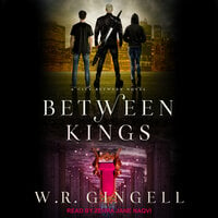 Between Kings - W.R. Gingell