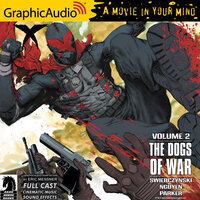 X Volume 2: The Dogs Of War [Dramatized Adaptation]: Dark Horse Comics - Duane Swierczynski, Eric Nguyen