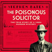 The Poisonous Solicitor - Stephen Bates