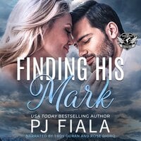 Finding His Mark: A steamy, small-town, protector romance - PJ Fiala