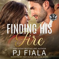 Finding His Fire: A steamy, small-town, bounty hunter romance - PJ Fiala