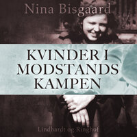 Kvinder i modstandskampen - Nina Bisgaard