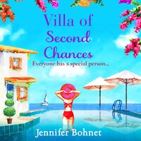 Villa of Second Chances: Escape to the sunshine with international bestseller Jennifer Bohnet in 2022 - Jennifer Bohnet