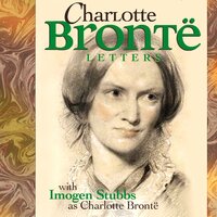 The Letters of Charlotte Brontë: Performed by IMOGEN STUBBS in a dramatised setting - Mr Punch