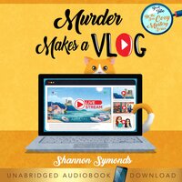 Murder Makes a Vlog - Shannon Symonds