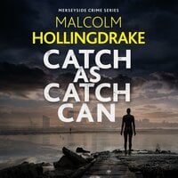 Catch As Catch Can - Malcolm Hollingdrake