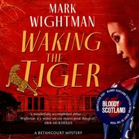 Waking The Tiger: A gripping award-nominated historical crime novel - Mark Wightman