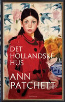 Det Hollandske Hus - Ann Patchett