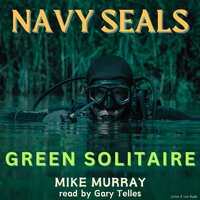 Navy Seals: Green Solitaire - Mike Murray