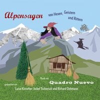 Alpensagen: Von Hexen, Geistern & Rittern - Julia Schölzel, Traditional