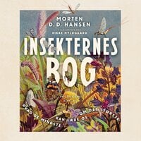 Insekternes bog - Rikke Hyldgaard, Morten D.D. Hansen