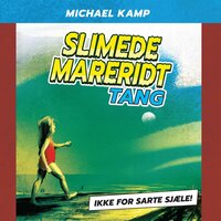 Slimede mareridt #1: Tang - Michael Kamp