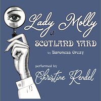 Lady Molly of Scotland Yard - Baroness Orczy