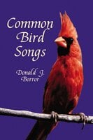 Common Bird Songs - Donald J. Borror