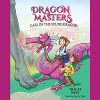 Call of the Sound Dragon: A Branches Book (Dragon Masters #16) - Tracey West