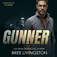 Gunner: A Clean Army Ranger Romantic Suspense Book Three - Bree Livingston