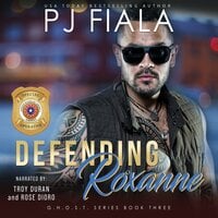 Defending Roxanne: A Protector Romance - PJ Fiala