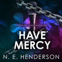 Have Mercy - N. E. Henderson