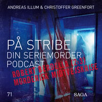 På Stribe - din seriemorderpodcast - Robert Berdella (Del 2/3) - Morderisk Midtvejskrise - Christoffer Greenfort, Andreas Illum