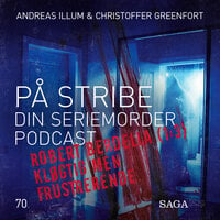 På Stribe - din seriemorderpodcast - Robert Berdella (Del 1/3) - Kløgtig Men Frustrerende - Christoffer Greenfort, Andreas Illum