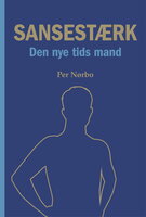 Sansestærk: Den nye tids mand - Per Nørbo