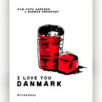 I love you danmark - Kim Fupz Aakeson