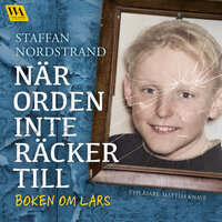 När orden inte räcker till – boken om Lars - Staffan Nordstrand