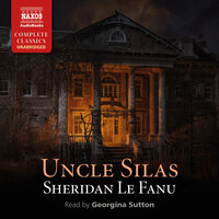 Uncle Silas - Sheridan Le Fanu