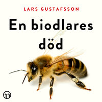 En biodlares död - Lars Gustafsson