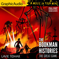 The Great Game [Dramatized Adaptation]: The Bookman Histories 3 - Lavie Tidhar