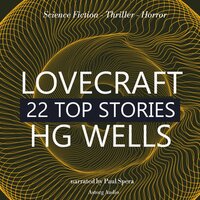 22 Top Stories of H. P. Lovecraft & H. G. Wells - H.G. Wells, H.P. Lovecraft
