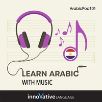 Learn Arabic With Music - Innovative Language Learning LLC
