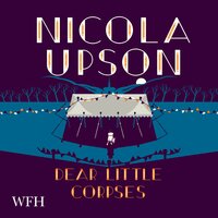 Dear Little Corpses - Nicola Upson