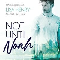 Not Until Noah - Lisa Henry
