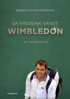 Da Frederik vandt Wimbledon - Anders Haahr Rasmussen